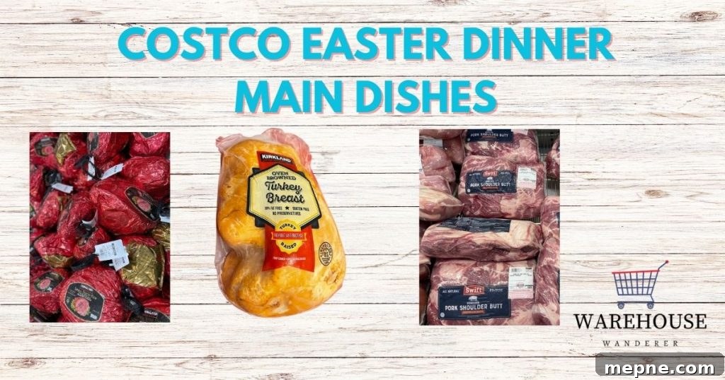 Plan Your Costco Easter Dinner: Menus, Shopping Tips and Recipes 4 Costco Easter Dinner Main Dish Ideas